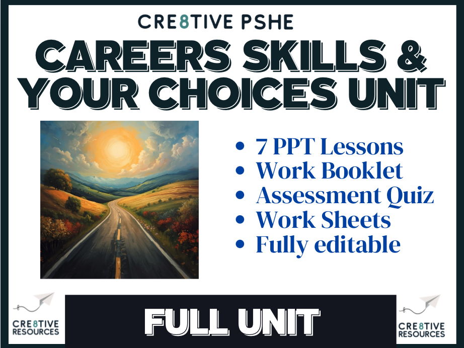 Careers Skills & Your Choices (Full Unit Bundle)