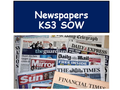 Newspapers KS3 SOW
