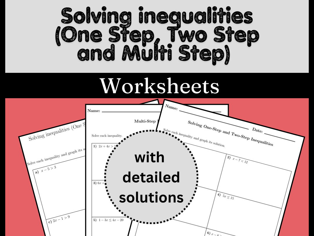 Solving inequalities (One Step, Two Step and Multi Step) Worksheets