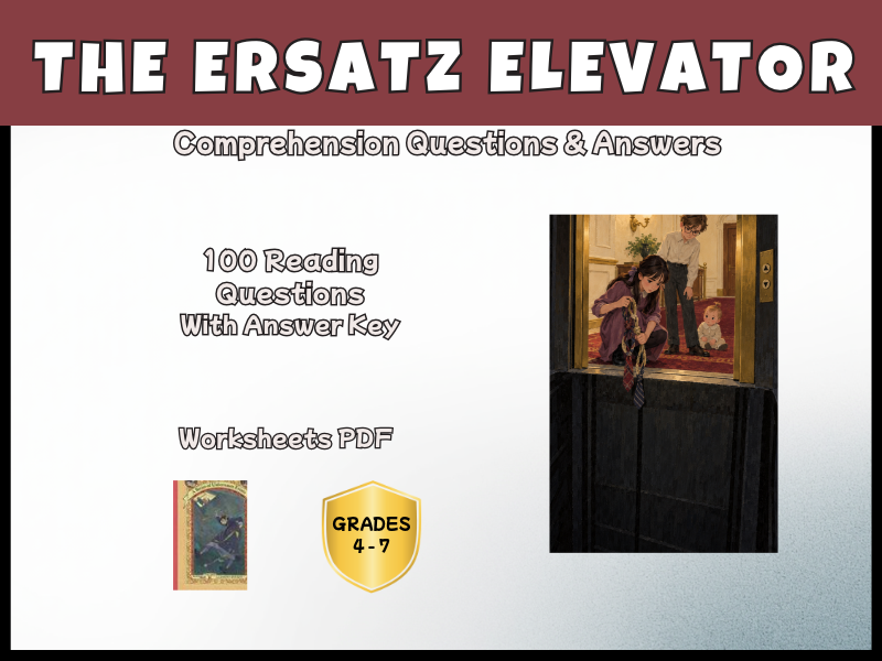 The Ersatz Elevator | A Series of Unfortunate Events | Reading Comprehension | Years 4–7 | KS2–KS3