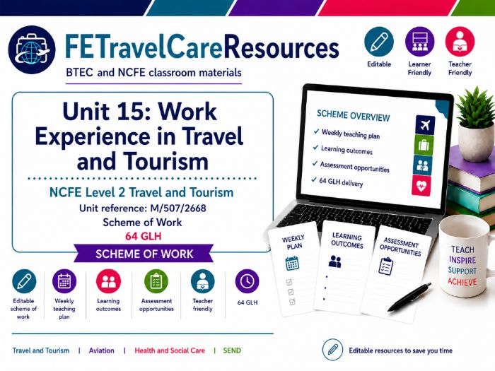 NCFE Unit 15 Travel & Tourism Scheme of Work