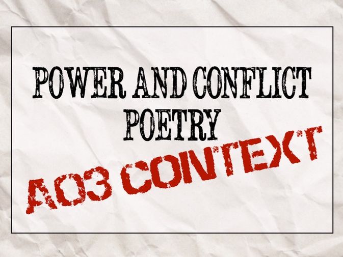 Power and Conflict Poetry AO3 Context