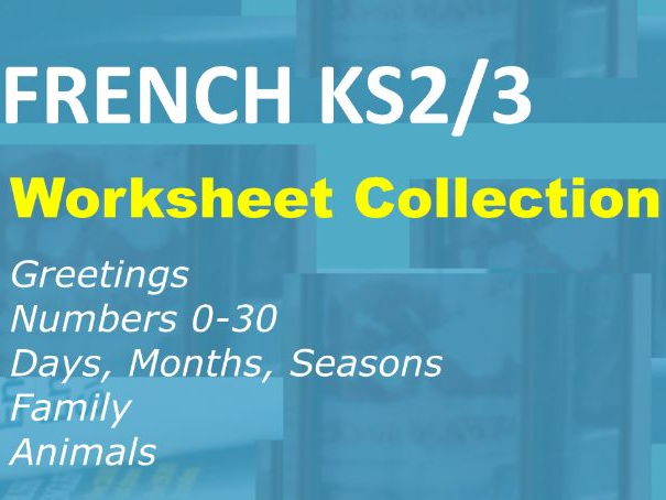 60 French Worksheets for Beginners: Greetings, Numbers, Dates, Family, Animals