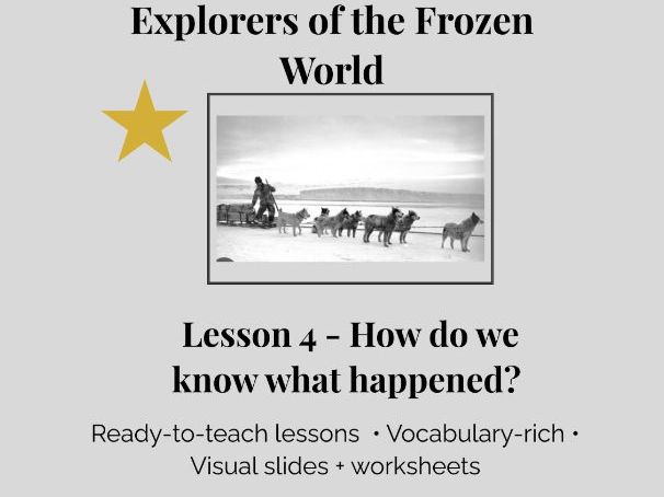Explorers of the Frozen World - Lesson 4 | How do we know what happened? (KS1 History)