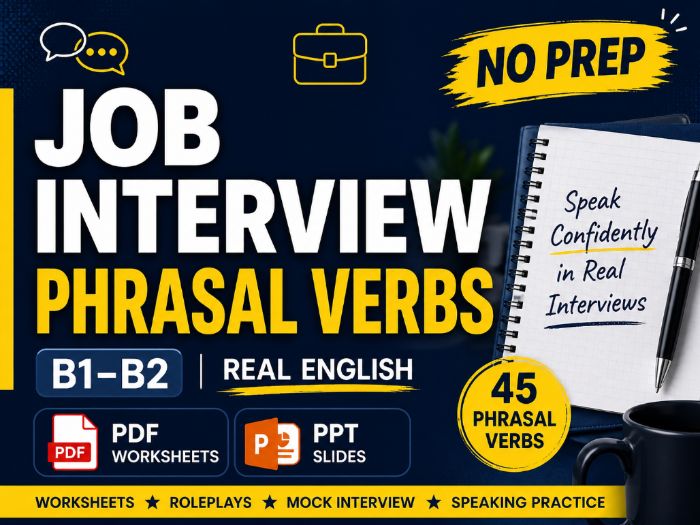 Job Interview Phrasal Verbs B1–B2 | Real English Speaking Pack (PDF + PPT Slides)
