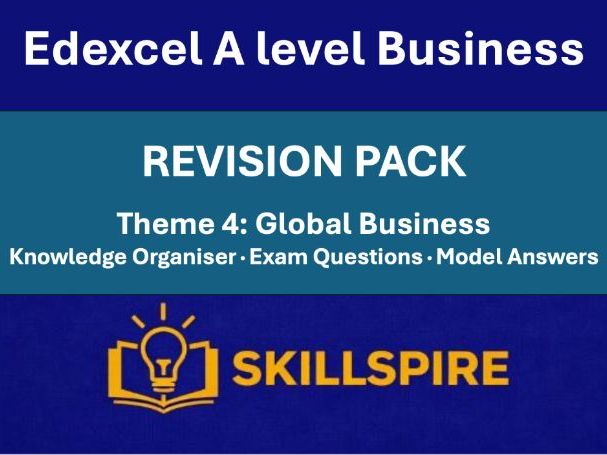 Edexcel A-Level Business Theme 4: Global Business | Complete Revision Pack