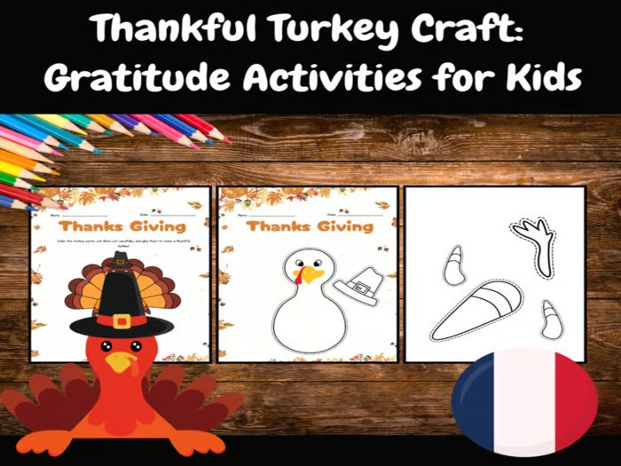Thankful Turkey Craft: Gratitude Activities for Kids /Version in French