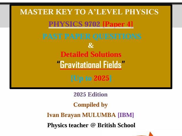 Gravitational Fields [Solved past paper questions with Detailed Explanations]