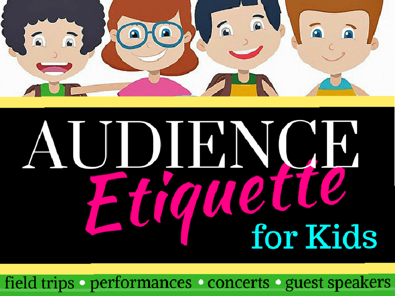 Audience Etiquette for Kids (Elementary)