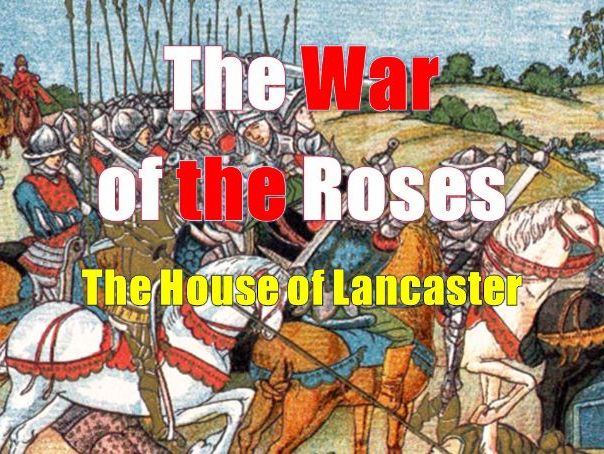 THE HOUSE OF LANCASTER
