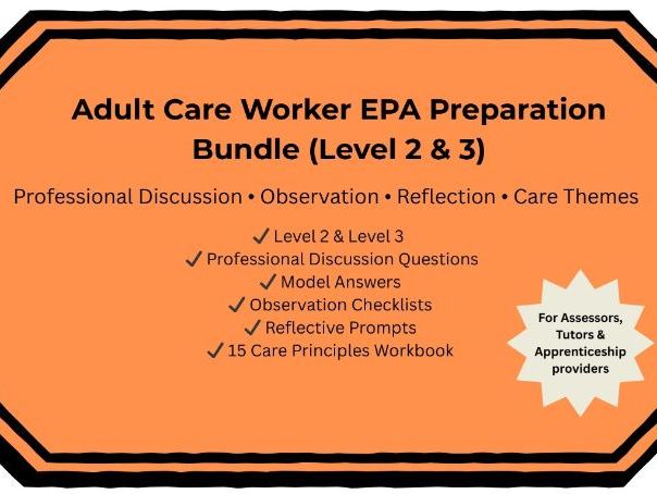 Adult Care Worker EPA Preparation Bundle (Level 2 & 3) Professional Discussion & Care Themes