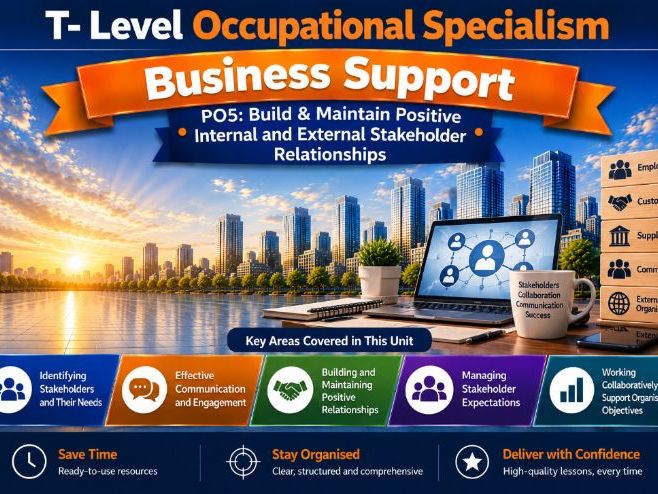 T- Level Occupational Specialism Business Support PO5 Build & Maintain positive stakeholder relation