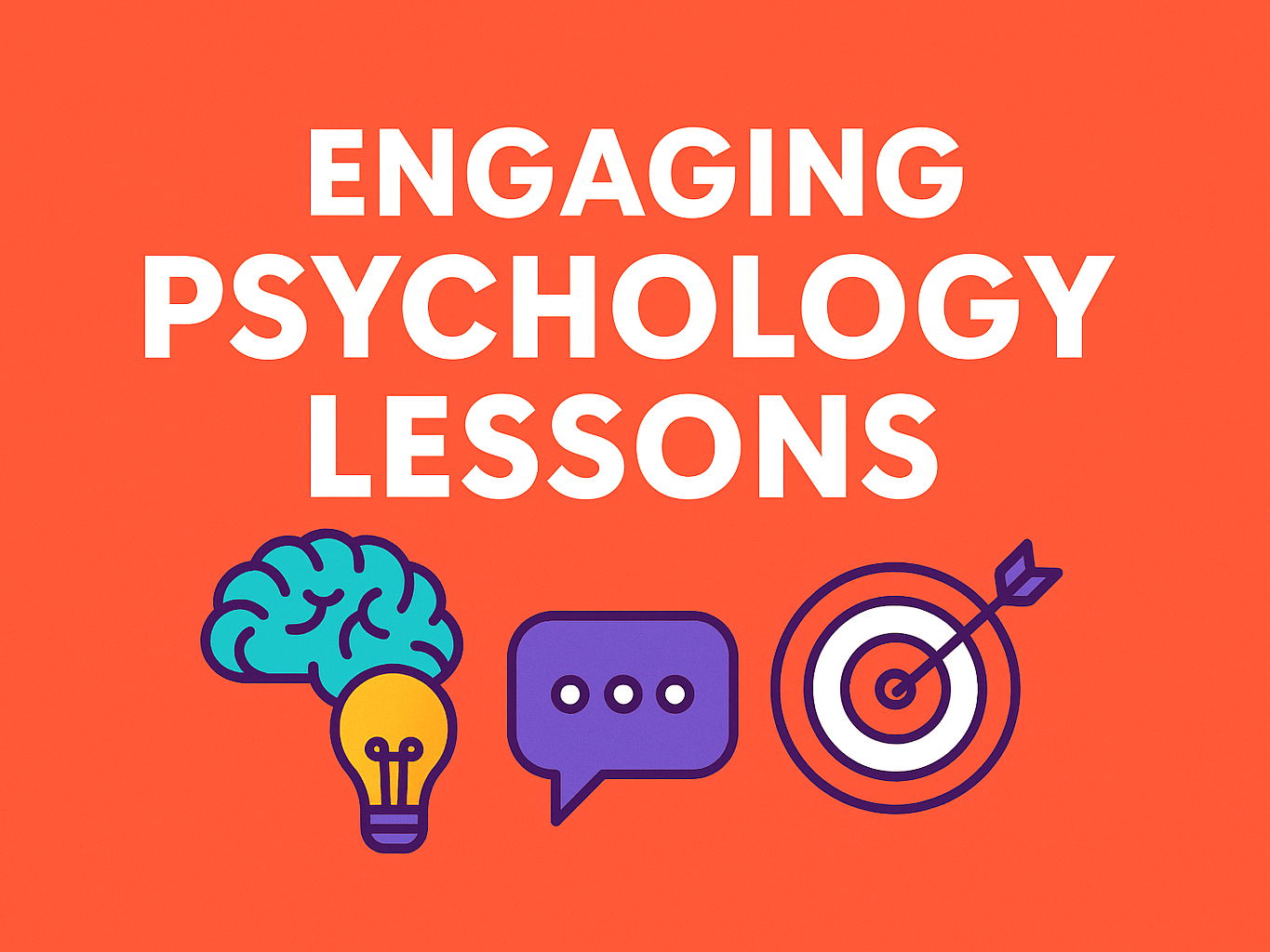 Engaging Psychology Lessons – Inspire Curiosity and Critical Thinking