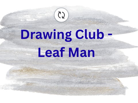 Drawing Club Leaf Man