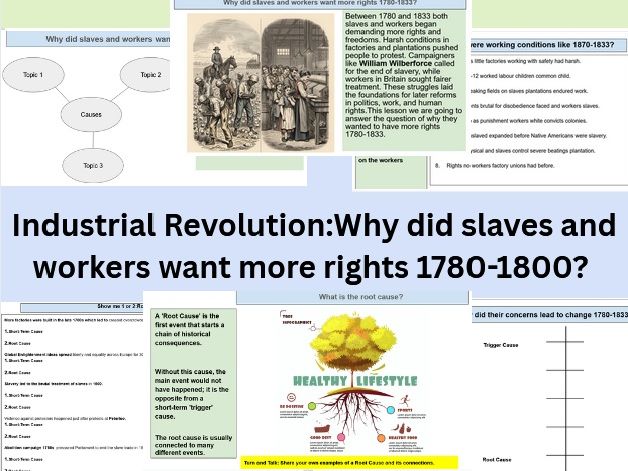 KS3 History Industrial Revolution Lesson - Why Did Slaves and Workers Want More Rights 1780–1833?