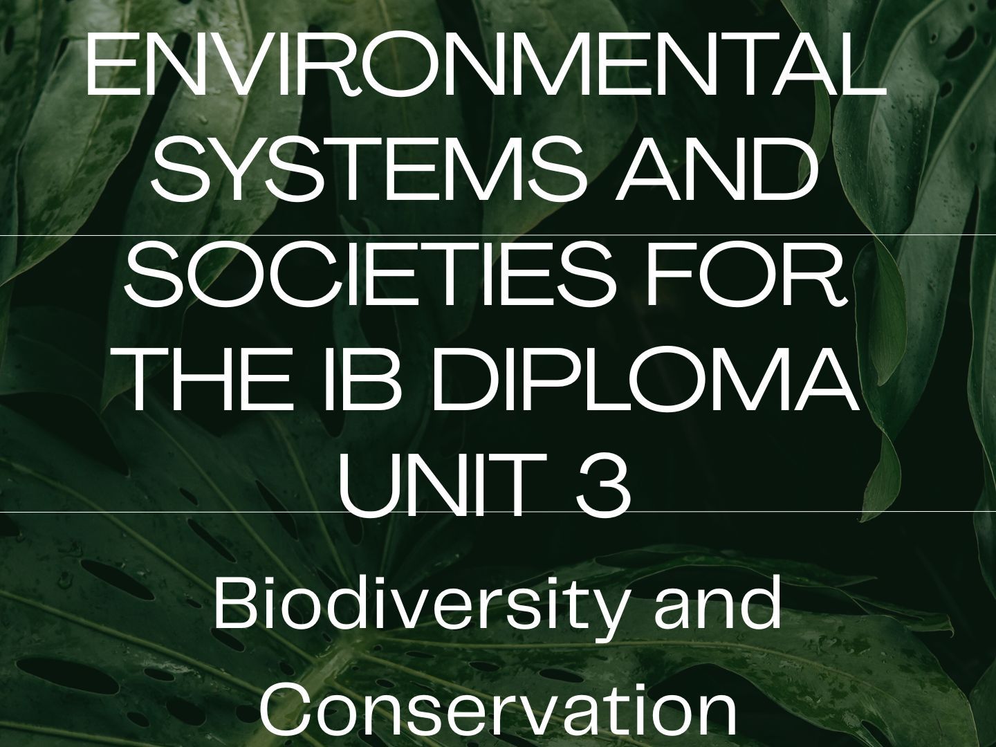 ESS Unit 3 Biodiversity and conservation bundle