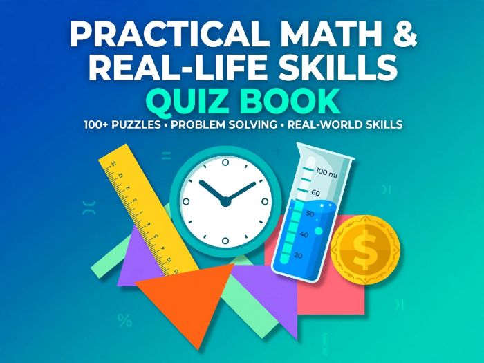 Practical Mathematics Quiz Book