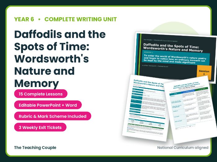 Daffodils and the Spots of Time: Wordsworth's Nature and Memory | Year 6 English Unit | 15 lessons