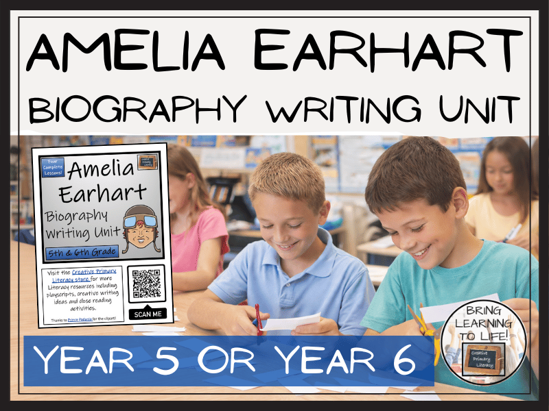 Amelia Earhart Biography Writing Unit | Year 5 or Year 6