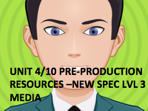 BTEC Lvl 3-Creative Media Production NEW SPEC-Resources