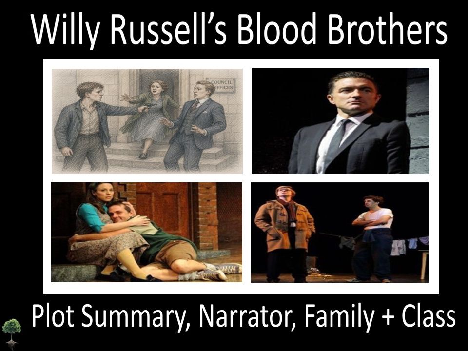Blood Brothers: Plot Summary, Narrator, Family + Class Activities