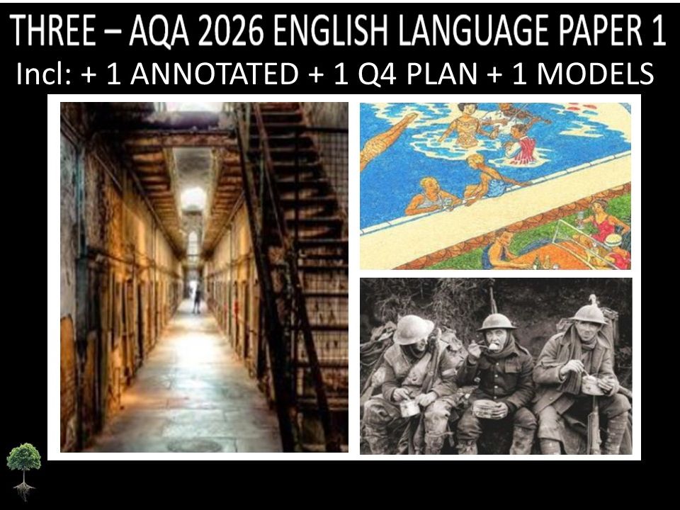 THREE - AQA PAPER 1 | 2026 FULL MOCKS | ANNOTATED | Q4 PLAN | MODELS