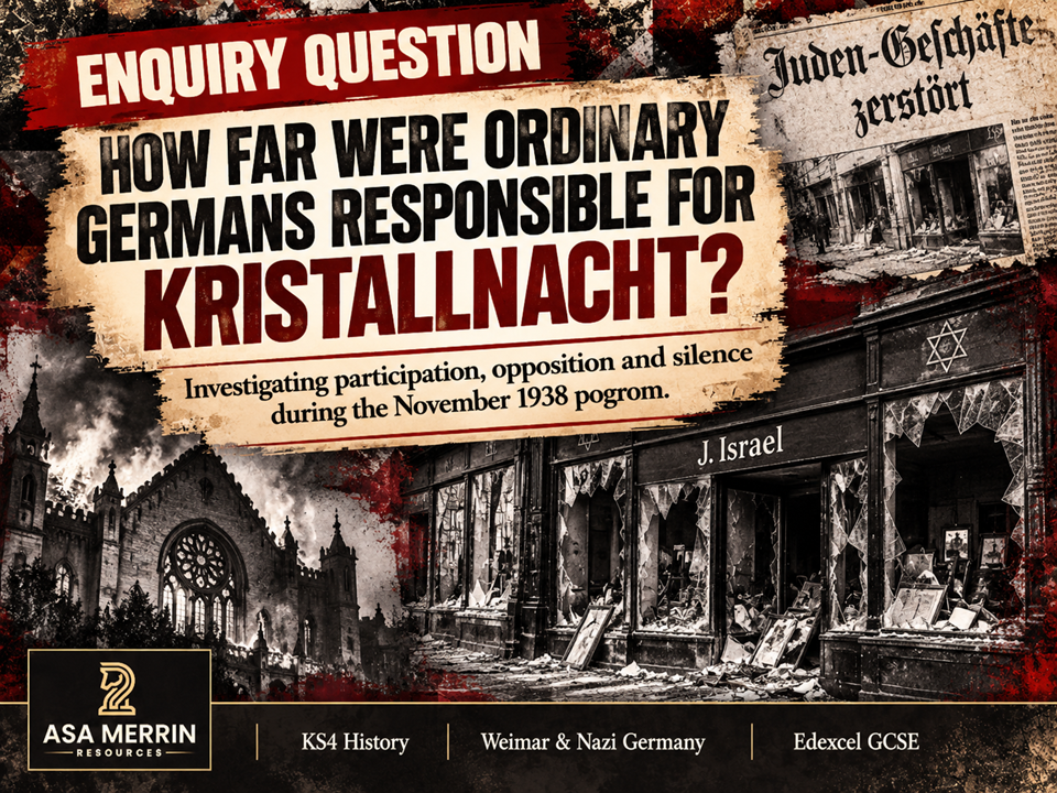 GCSE Weimar & Nazi Germany | Kristallnacht 1938 | Who Was Responsible?