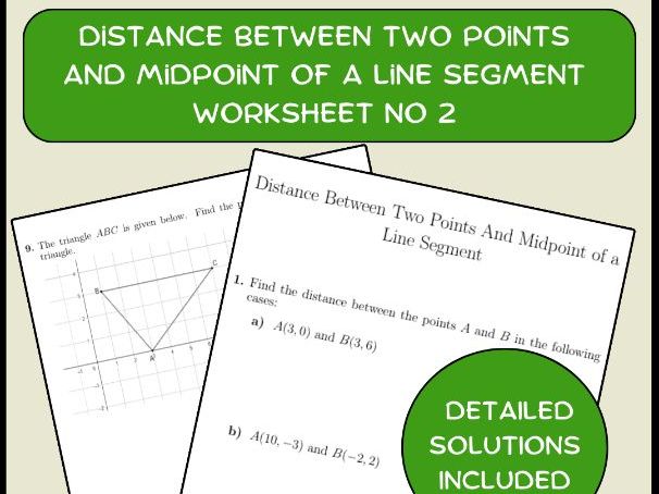 Distance Between Two Points And Midpoint of a Line Segment Worksheet No 2