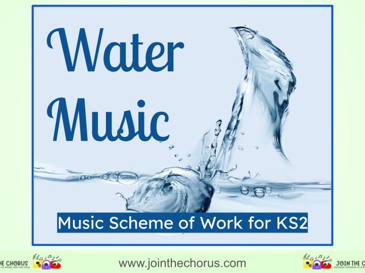 Primary Music  - Water Music SOW (6 lessons)