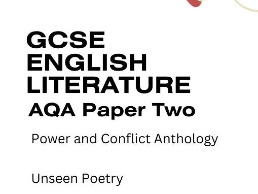 AQA GCSE English Literature Paper 2 – Power and Conflict Poetry & Unseen Poetry Exam Practice