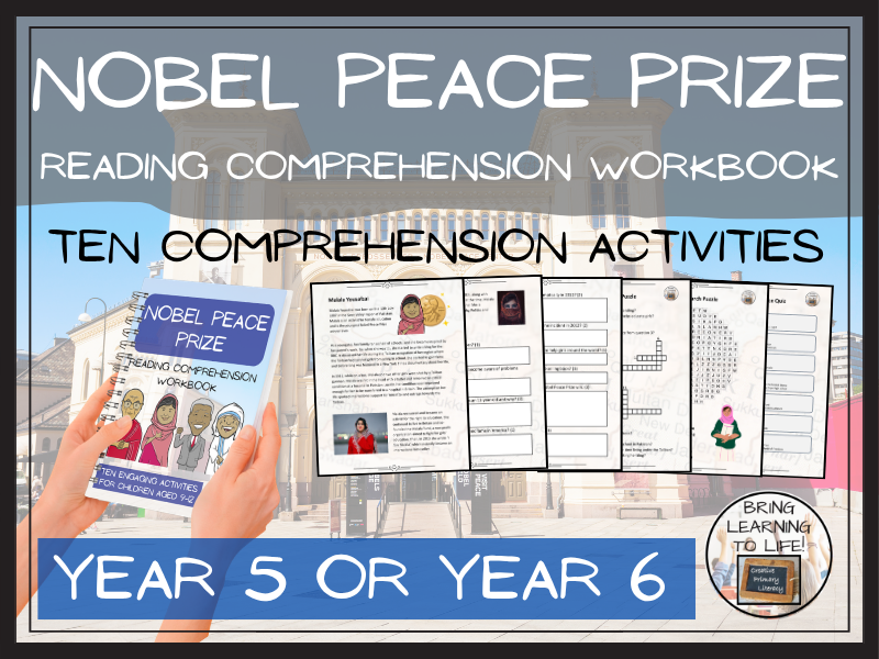 Nobel Peace Prize Reading Comprehension Workbook | Year 5 or Year 6