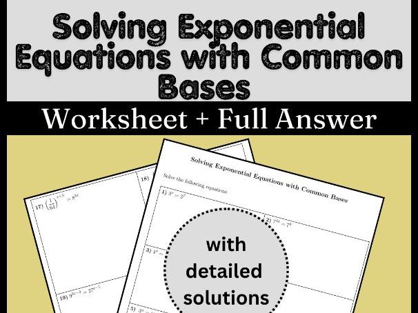 Solving Exponential Equations with Common Bases Worksheet + Full Answer Key