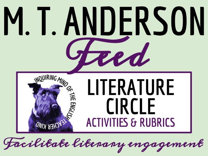 Feed by M. T. Anderson High School Literature Circle Activities for Group Novel Discussions