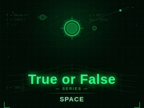 True/False/Correct it  Space Worksheet CCEA GCSE Physics