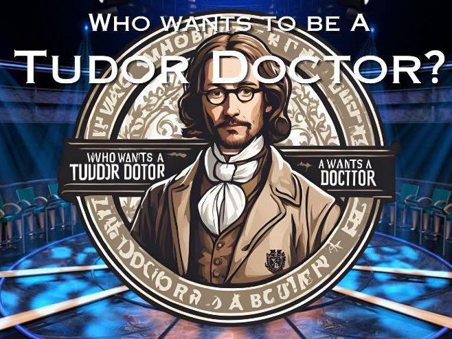 Who Wants to Be a Tudor Doctor? | Tudor Medicine Quiz Game | KS2 History