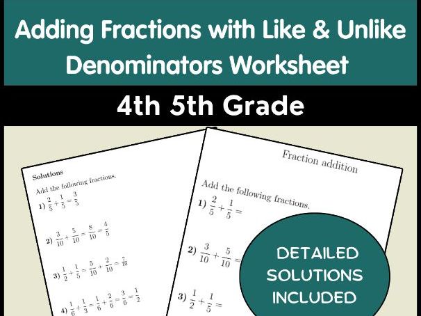 Adding Fractions with Like & Unlike Denominators Worksheet | 4th 5th Grade