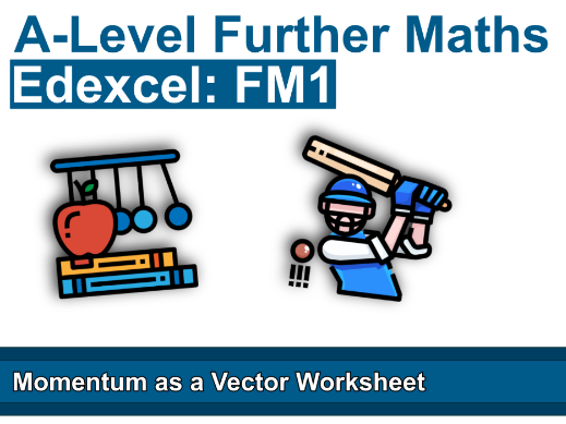 Edexcel Further Mechanics 1 - Momentum as a Vector