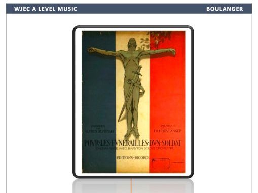 WJEC A Level Music Lili Boulanger - Pour Les Funerailles d'un Soldat New Set Work for 2027