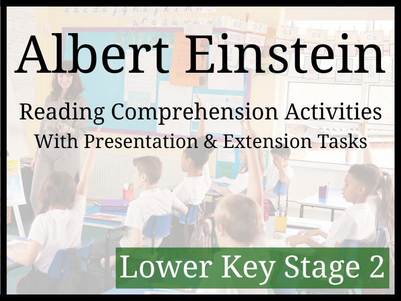Albert Einstein Reading Comprehension Activities | Year 3 & Year 4 | LKS2