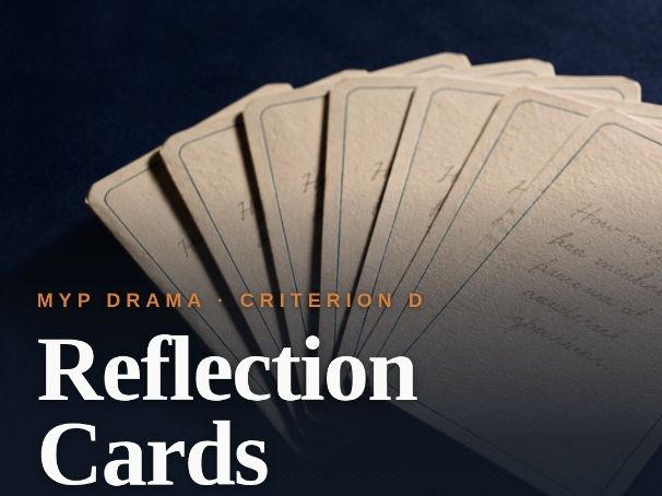 MYP Drama Criterion D Reflection Prompt Cards: 8 Print and Cut Cards