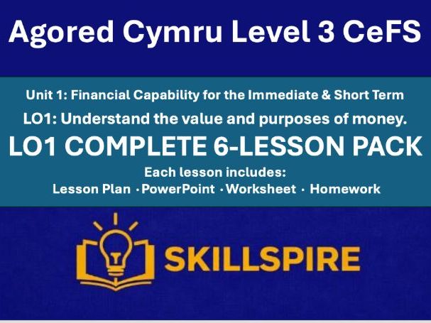 Agored Cymru CeFS Level 3 | Unit 1 LO1 | Purposes & Features of Money | Complete 6-Lesson Pack