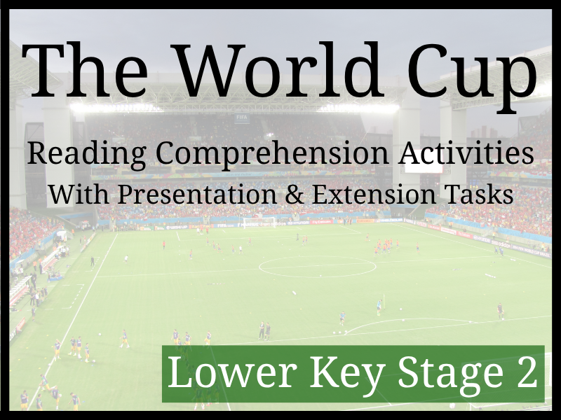 Football World Cup Reading Comprehension Activities | Year 3 & Year 4 | LKS2
