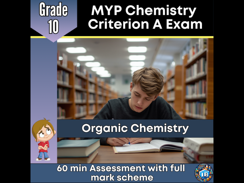 MYP Grade 10 Chemistry: Criterion A - Organic Chemistry - 2026