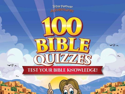 100 Bible Quizzes for Grades 3-6