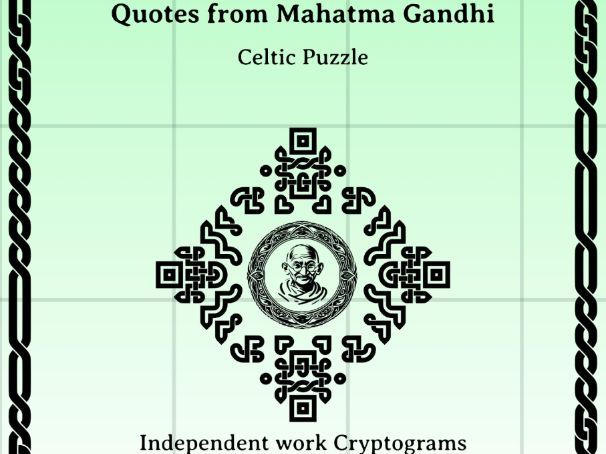 Quotes from Mahatma Gandhi - Independent work Cryptograms and puzzle compilation
