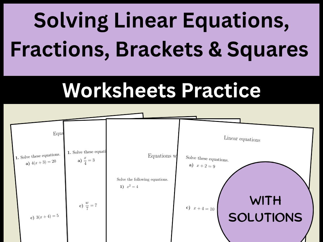 Solving Linear Equations, Fractions, Brackets & Squares Worksheets Practice
