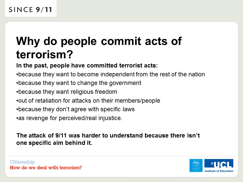 Why do people commit acts of terrorism? SINCE 9/11 Citizenship programme (2/6)