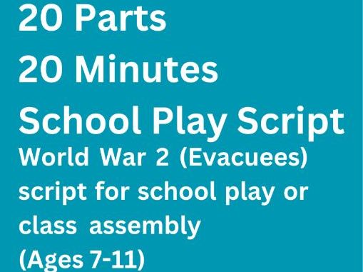 World War 2 (Life of Evacuee) Class Assembly Script