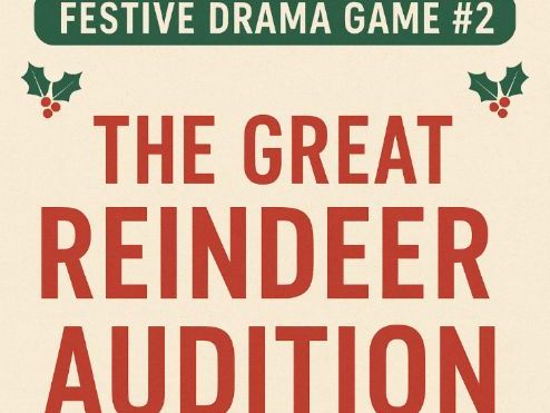 Christmas Drama Game #2 – The Great Reindeer Audition (Festive Improv Activity)