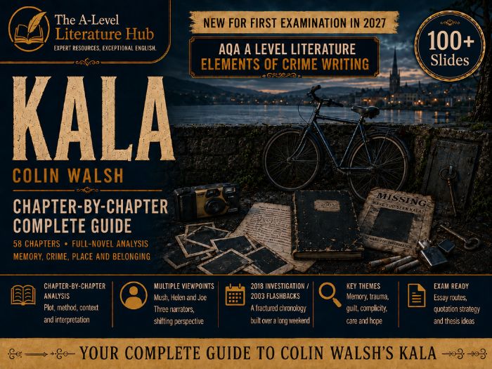Colin Walsh’s Kala Chapter-by-Chapter Complete Guide  AQA A-Level Elements of Crime Writing